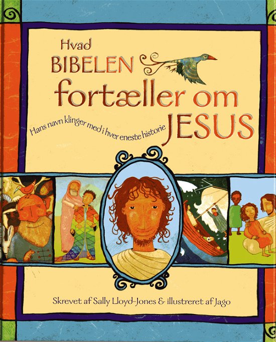 Hvad Bibelen fortæller om Jesus - Sally Lloyd-Jones - Books - ProRex Forlag - 9788770680141 - August 1, 2008
