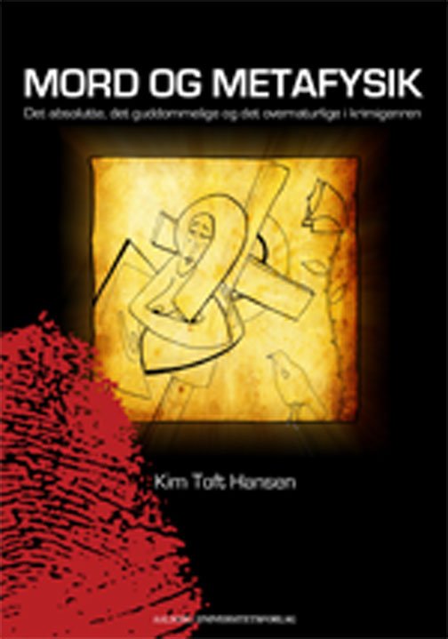 Mord og Metafysik - Kim Toft Hansen - Boeken - Aalborg Universitetsforlag - 9788771120141 - 30 januari 2012