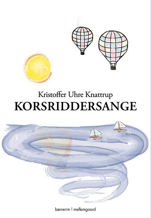 Cover for Kristoffer Uhre Knattrup · Korsriddersange (Sewn Spine Book) [1e uitgave] (2019)