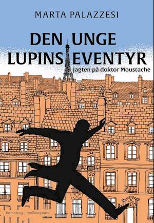 Cover for Marta Palazzesi · Den unge Lupins eventyr (Sewn Spine Book) [1.º edición] (2021)