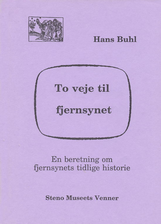 Cover for Hans Buhl · To veje til fjernsynet (Book) [1. wydanie] (2001)