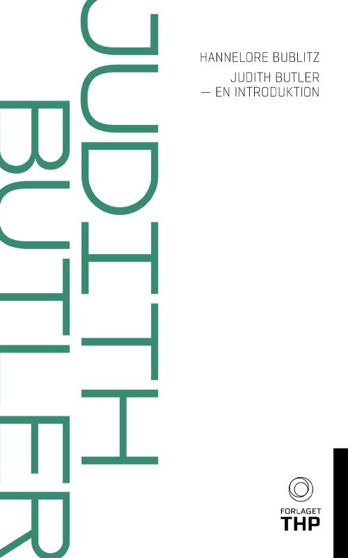 Judith Butler - En Introduktion - Hannelore Bublitz - Books - Forlaget THP - 9788792600141 - November 17, 2022