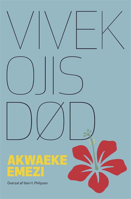 Cover for Akwaeke Emezi · Vivek Ojis død (Sewn Spine Book) [1. wydanie] (2022)