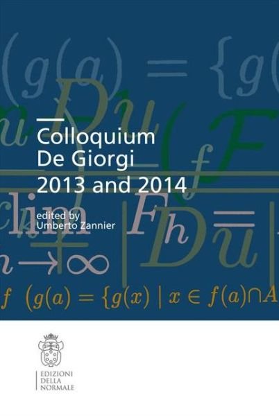 Cover for Umberto Zannier · Colloquium De Giorgi 2013 and 2014 - Publications of the Scuola Normale Superiore (Paperback Bog) (2015)