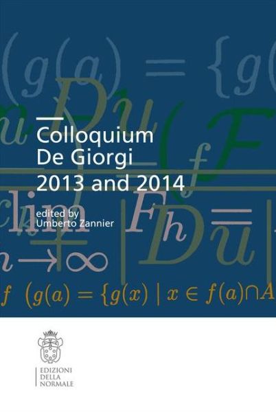 Cover for Umberto Zannier · Colloquium De Giorgi 2013 and 2014 - Publications of the Scuola Normale Superiore (Paperback Bog) (2015)