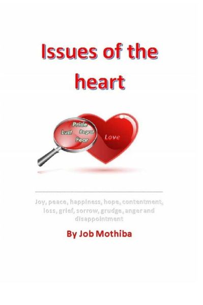 Issues Of The Heart - Job Mothiba - Books - Tektime - 9788893987141 - August 20, 2019