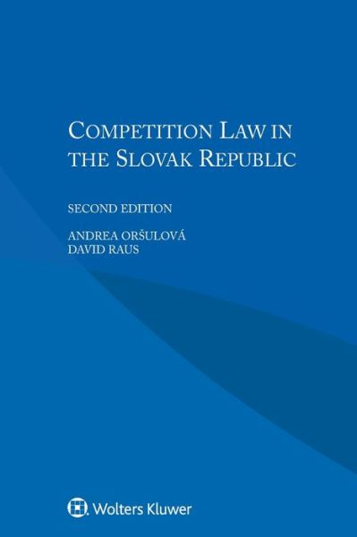 Andrea Orsulova · Competition Law in the Slovak Republic (Taschenbuch) [2 New edition] (2017)