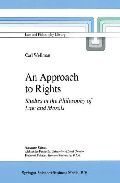 C.P. Wellman · An Approach to Rights: Studies in the Philosophy of Law and Morals - Law and Philosophy Library (Pocketbok) [Softcover reprint of the original 1st ed. 1997 edition] (2010)