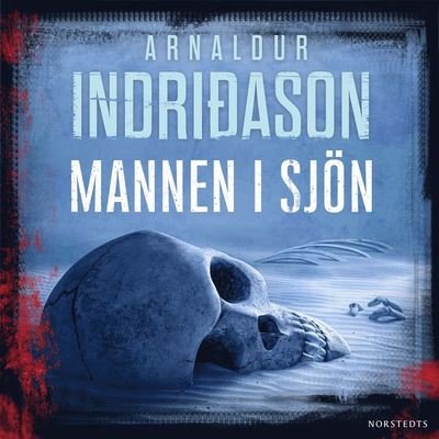 Erlendur Sveinsson: Mannen i sjön - Arnaldur Indridason - Livre audio - Norstedts - 9789113110141 - 26 juin 2020