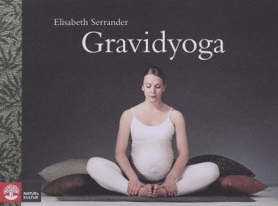 Cover for Elisabeth Serrander · Gravidyoga (Book) (2005)