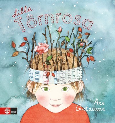 Cover for Ane Gustavsson · Lilla Törnrosa (Bound Book) (2018)