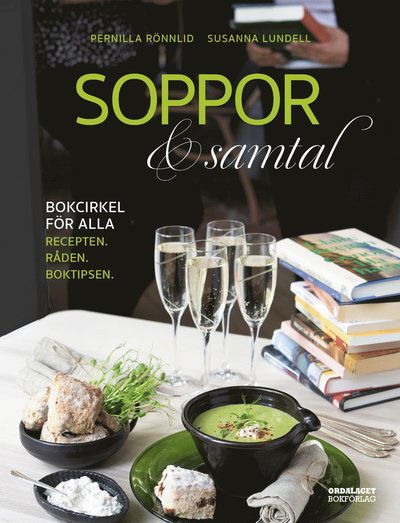 Cover for Susanna Lundell · Soppor &amp; samtal - bokcirkel för alla. Recepten, råden, boktipsen (Bound Book) (2024)