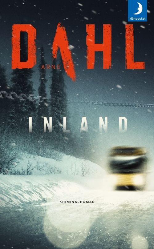 Cover for Dahl Arne (pseud.) · Inland : kriminalroman (Book) (2017)