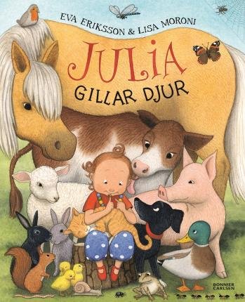 Cover for Lisa Moroni · Julia: Julia gillar djur (ePUB) (2019)
