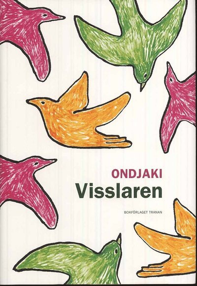 Cover for Ondjaki · Visslaren (Innbunden bok) (2009)
