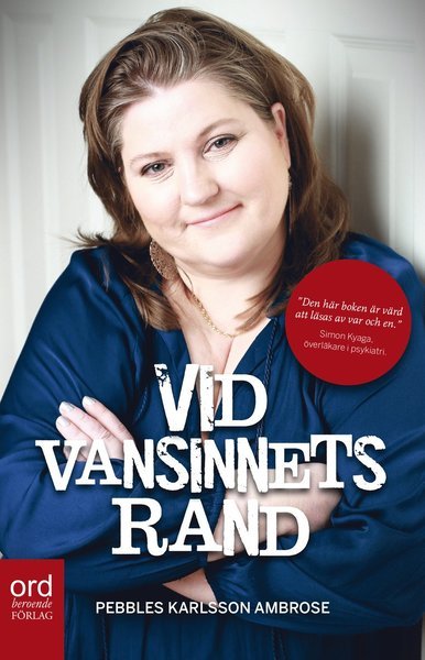 Cover for Pebbles Karlsson Ambrose · Vid vansinnets rand (Kartor) (2015)