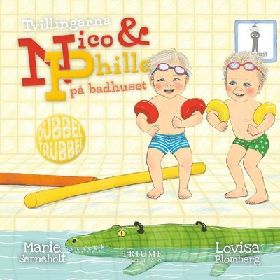 Cover for Marie Serneholt · Dubbel trubbel: Tvillingarna Nico och Phille på badhuset (Innbunden bok) (2021)