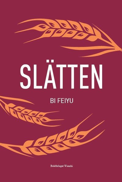 Cover for Feiyu Bi · Slätten (Bound Book) (2020)