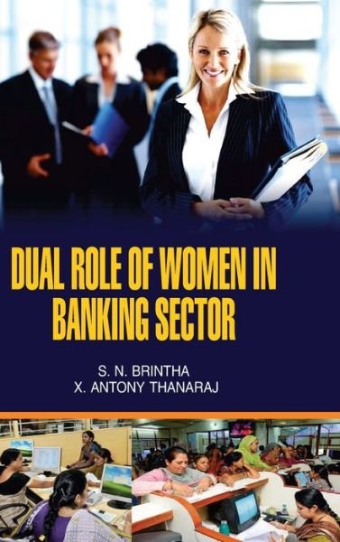Cover for S N Brintha · Dual Role of Women in Banking Sector (Hardcover Book) (2011)