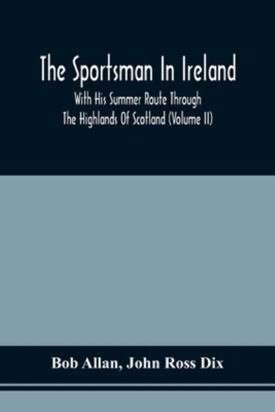 Cover for Bob Allan · The Sportsman In Ireland (Taschenbuch) (2021)