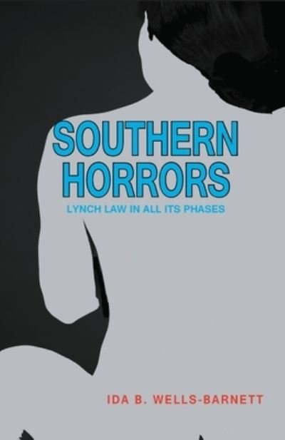 Cover for Ida B Wells-Barnett · Southern Horrors (Paperback Bog) (2021)
