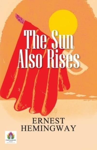 Cover for Ernest Hemingway · The Sun Also Rises (Paperback Bog) (2021)