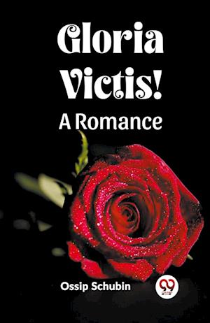 Cover for Ossip Schubin · Gloria Victis!A Romance (Edition2023) (Paperback Book) (2023)