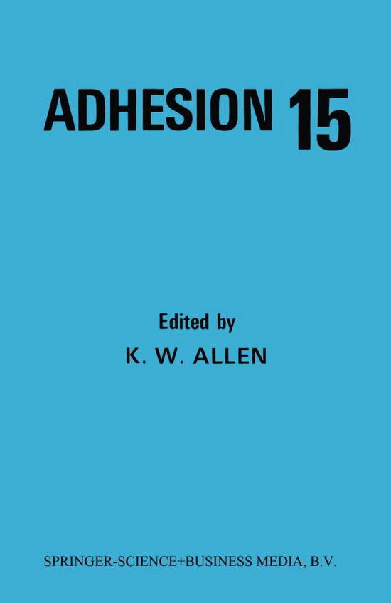 Cover for K W Allen · Adhesion 15 (Paperback Book) [1991 edition] (2014)