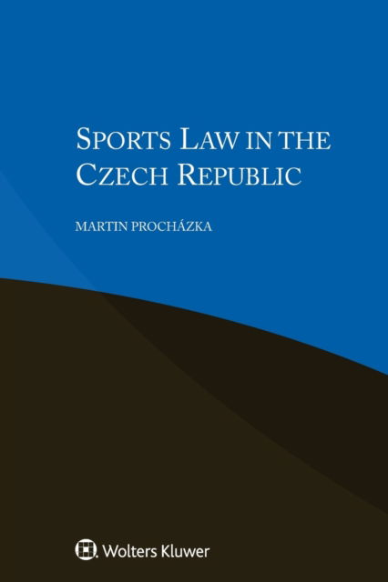 Cover for Martin Prochazka · Sports Law in the Czech Republic (Paperback Book) (2018)