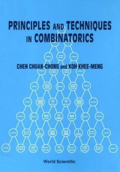 Cover for Chen, Chuan Chong (.) · Principles and Techniques in Combinatorics (Innbunden bok) (1992)