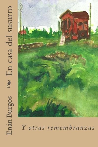 Cover for Enan Burgos · En Casa Del Susurro (Paperback Bog) (2015)