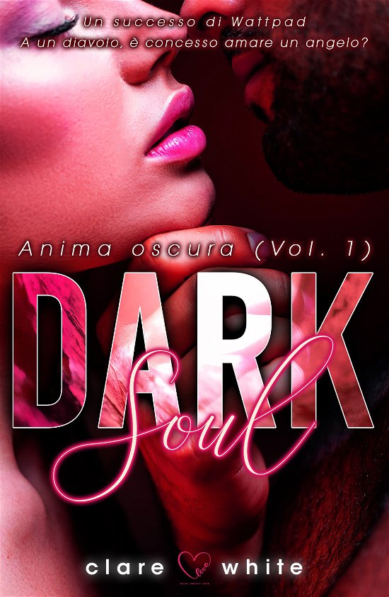 Cover for Clare White · Dark Soul. Anima Oscura #01 (LP)