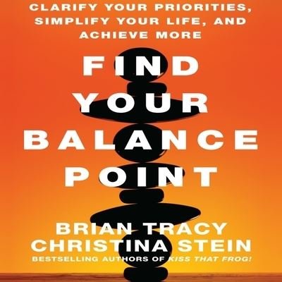 Cover for Brian Tracy · Find Your Balance Point (CD) (2016)