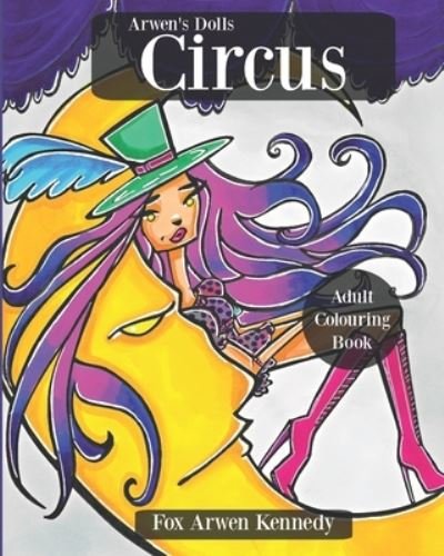 Cover for Fox Arwen Kennedy · Arwen's Dolls Circus (Paperback Bog) (2021)
