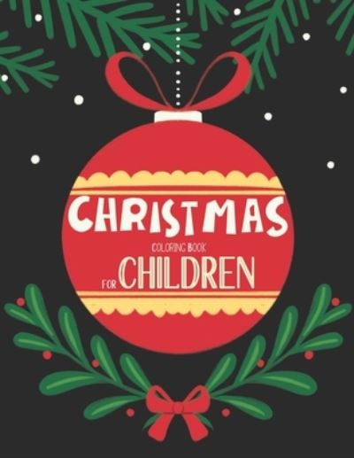 Christmas Coloring Book For Children - Mimouni Publishing Group - Książki - Independently Published - 9798565034141 - 14 listopada 2020