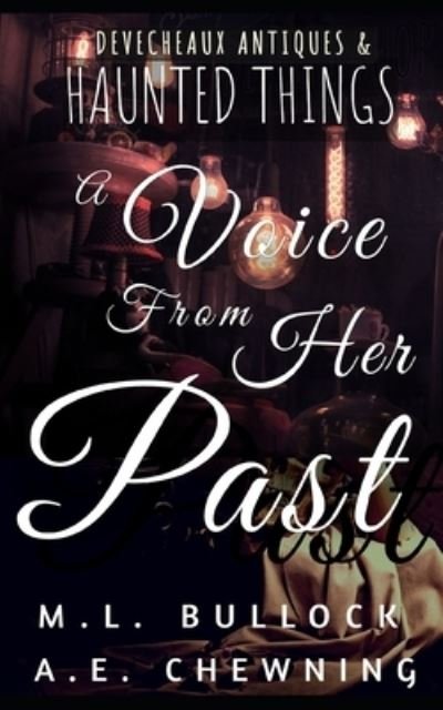 A Voice From Her Past - A E Chewning - Boeken - Independently Published - 9798568497141 - 23 november 2020