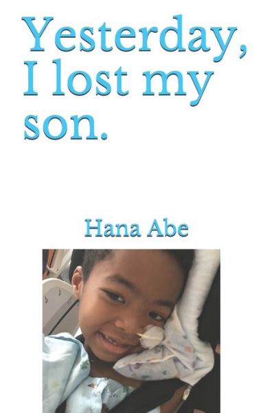 Cover for Hana Abe · Yesterday, I lost my son. (Paperback Book) (2020)