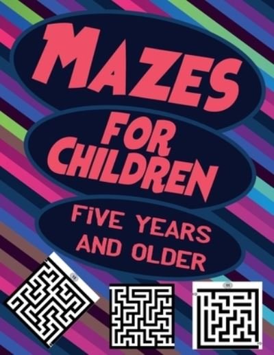 Cover for Belkacem Benkacimi · Mazes for Children Five Years and Older (Paperback Bog) (2021)