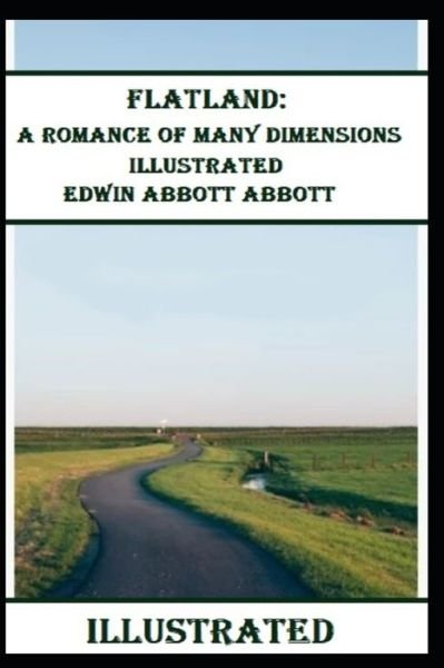 Flatland - Edwin Abbott Abbott - Książki - Independently Published - 9798597206141 - 19 stycznia 2021