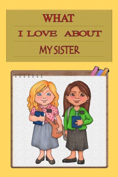 Cover for Mouad Boboy · What I Love About My Sister (Paperback Book) (2020)