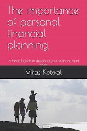 Cover for Vikas Kumar Kotwal · The importance of personal financial planning. (Pocketbok) (2020)