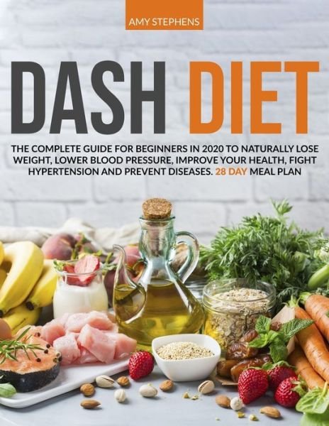Cover for Amy Stephens · Dash Diet (Paperback Bog) (2020)