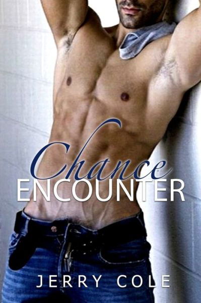 Chance Encounter - Jerry Cole - Books - Independently Published - 9798656200141 - June 23, 2020