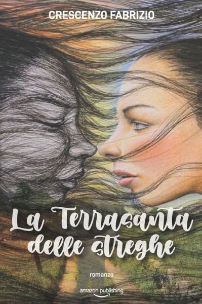 Cover for Crescenzo Fabrizio · La Terrasanta delle streghe (Taschenbuch) (2020)