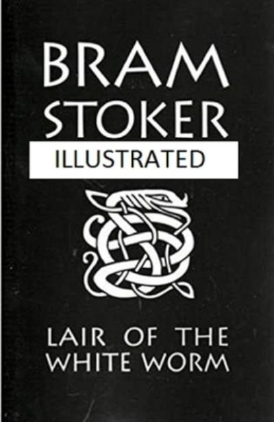 Cover for Stoker · The Lair of the White Worm Illustrated (Paperback Book) (2020)