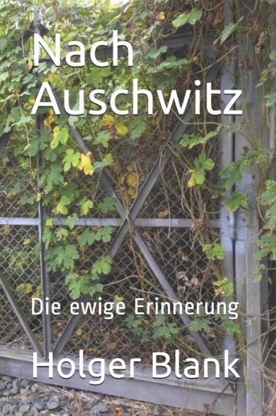 Cover for Holger Blank · Nach Auschwitz (Paperback Bog) (2020)