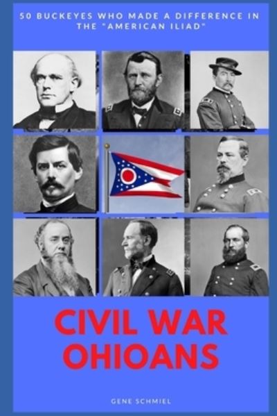 Cover for Gene Schmiel · Civil War Ohioans (Paperback Book) (2021)