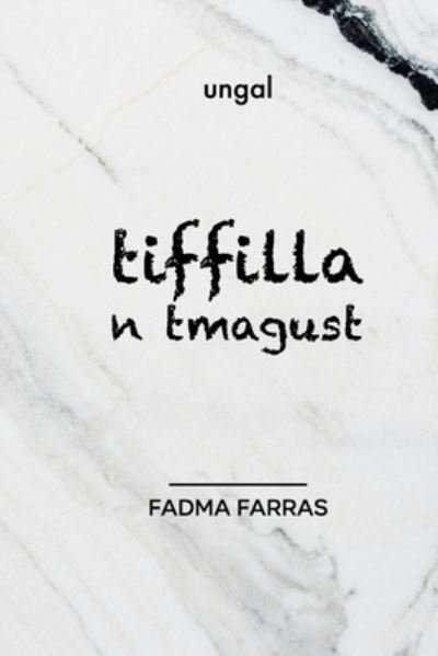 Cover for Fadma Farras · Tiffilla N Tmagust (Paperback Book) (2020)