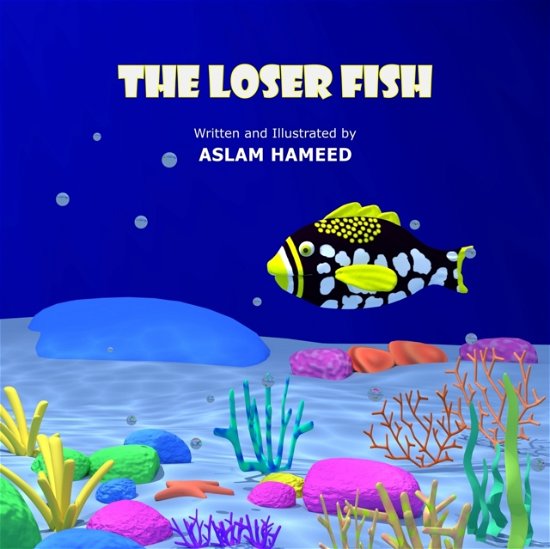 Cover for Aslam Hameed Ahamed Basheer · The Loser Fish (Paperback Book) (2022)