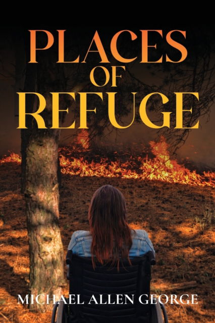 Cover for Michael Allen George · Places of Refuge (Paperback Book) (2022)